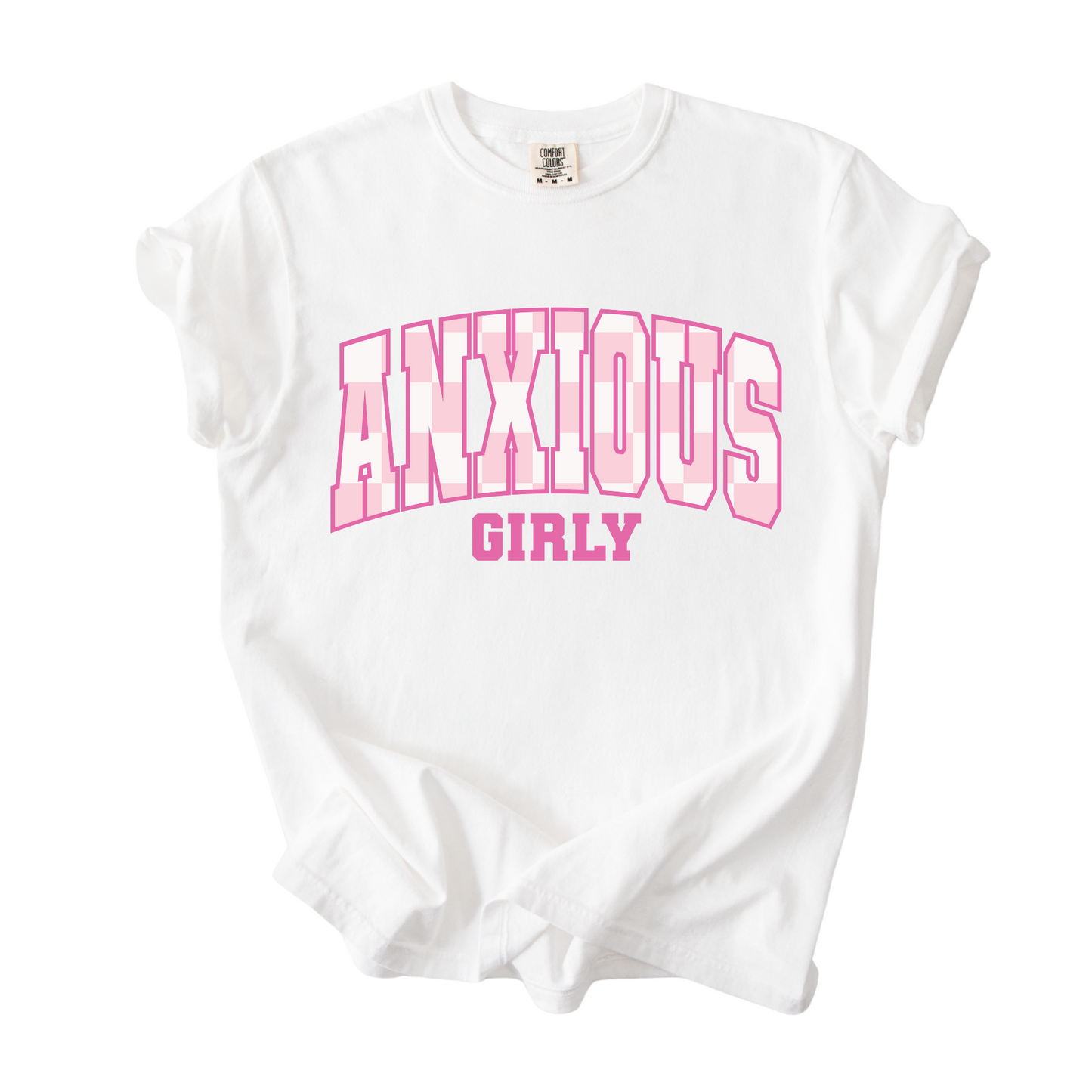 Anxious Girly T-shirt