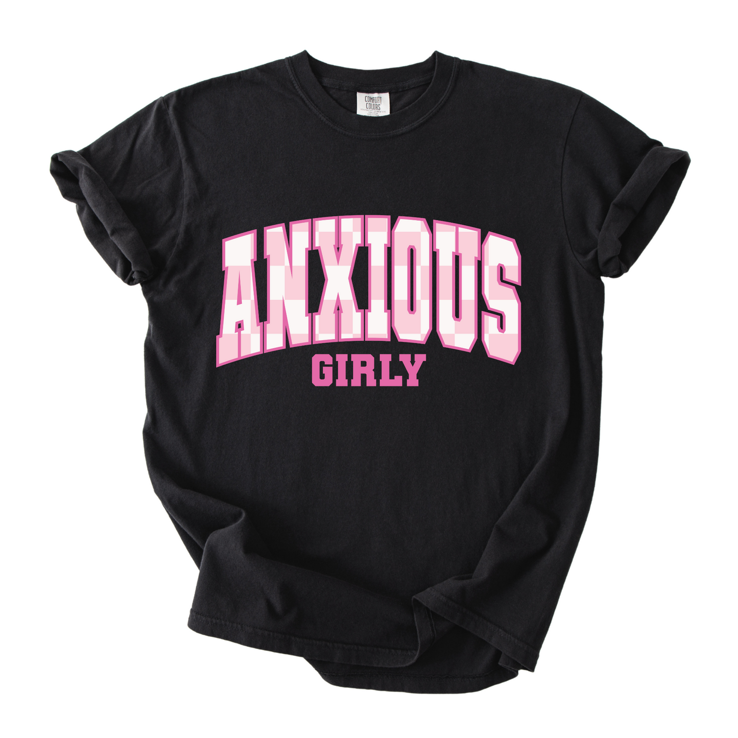 Anxious Girly T-shirt