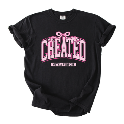 Created With A Purpose T-Shirt